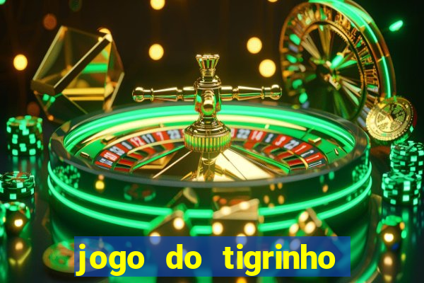 jogo do tigrinho na casa chinesa